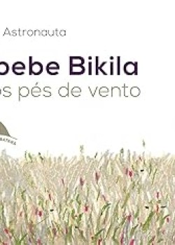 Abebe Bikila e os pés de vento