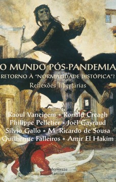 O mundo póspandemia. Retorno à "realidade distópica"? O mundo póspandemia. Retorno à "realidade distópica"?