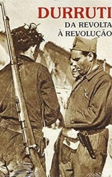Durruti : da Revolta à Revolução