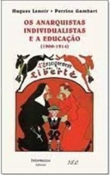 Os Anarquistas Individualistas e a Educação