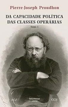 Da Capacidade Política das Classes Operárias vol. 1