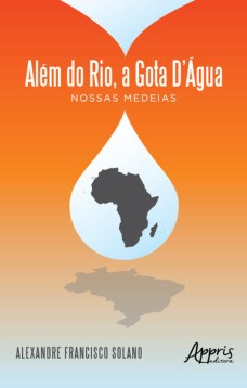 Além do rio, a gota d’água