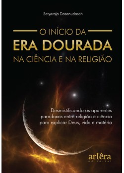 O Início da Era Dourada na Ciência e na Religião