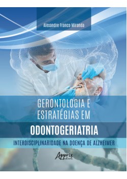 Gerontologia e Estratégias em Odontogeriatria