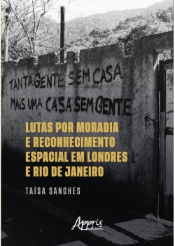 Lutas por Moradia e Reconhecimento Espacial em Londres e Rio de Janeiro