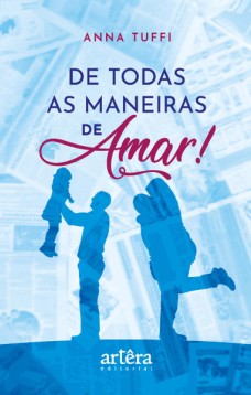 De Todas as Maneiras de Amar!