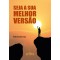 Seja a sua melhor versão