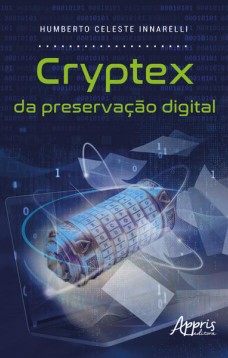 Cryptex da Preservação Digital