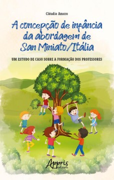 A concepção de infância da abordagem de San Miniato/Itália