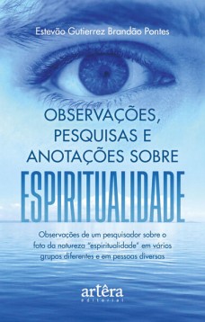 Observações, pesquisas e anotações sobre espiritualidade
