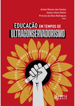Educação em tempos de ultraconservadorismo