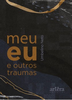 Meu eu e outros traumas