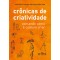 Crônicas de criatividade: