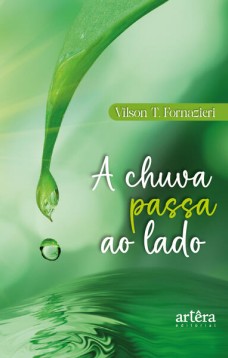 A Chuva Passa ao Lado