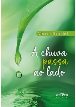 A Chuva Passa ao Lado