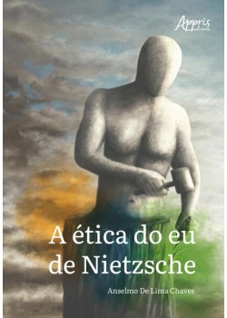A Ética do eu de Nietzsche