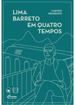 Lima Barreto em quatro tempos