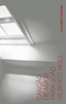 Canção de amor para João Gilberto Noll
