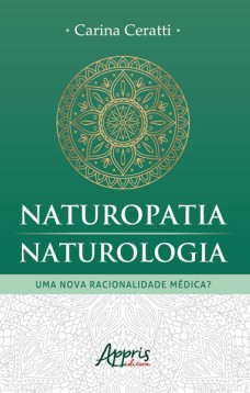 Naturopatia/naturologia: uma nova racionalidade médica?