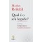 Qual é o seu legado?