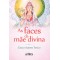 As faces da mãe divina