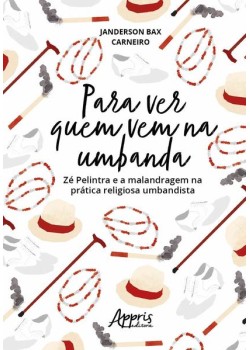 Para ver quem vem na umbanda