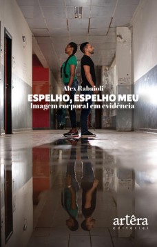 Espelho, espelho meu: imagem corporal em evidência