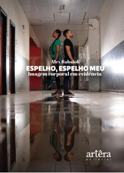 Espelho, espelho meu: imagem corporal em evidência
