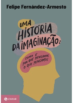 Uma história da imaginação