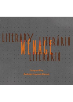 Ménage literário, Literary menage, Ménage literario (Livro + DVD)