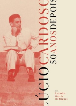 Lúcio Cardoso - 50 anos depois
