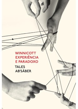 Winnicott: Experiência e paradoxo