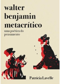 Walter Benjamin metacrítico