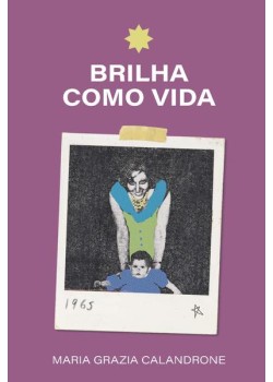 Brilha como vida