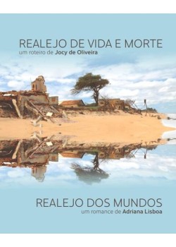 Realejo de vida e morte & Realejo dos mundos