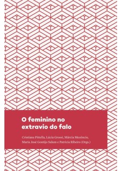 O feminino no extravio do falo