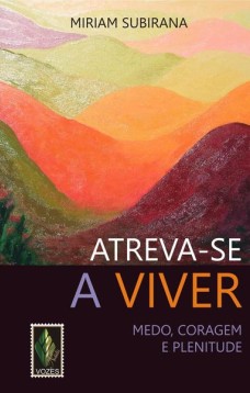 Atreva-se a viver