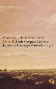 Grandes juristas brasileiros - Livro II