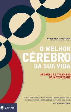 O melhor cérebro da sua vida