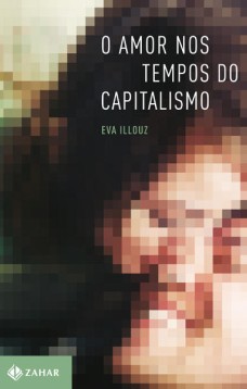 O amor nos tempos do capitalismo