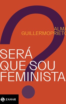 Será que sou feminista?