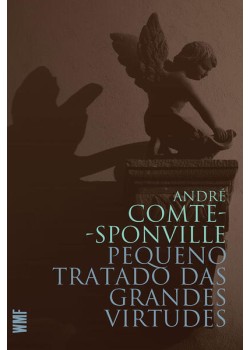 Pequeno tratado das grandes virtudes