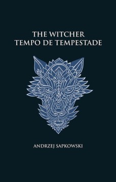Tempo de tempestade - The Witcher - A saga do bruxo Geralt de Rívia (capa dura)