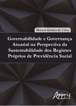 Governabilidade e governança atuarial na perspectiva da sustentabilidade dos regimes próprios de previdência social