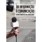 Da informação à comunicação: acontecimentos do jornalismo