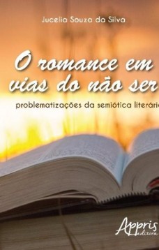 O romance em vias do nào ser: problematizações da semiótica literária