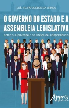 O governo do estado e a assembleia legislativa