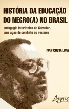 História da educação do negro(a) no Brasil