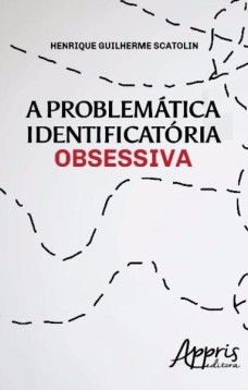 A problemática identificatória obsessiva