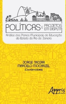 Políticas e projetos em disputa